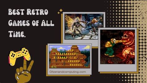 110 Best Retro Games of All Time: A Gamer's Delight (1961.